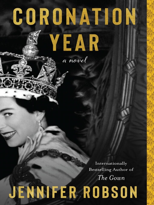 Title details for Coronation Year by Jennifer Robson - Available